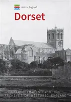 Historic England Dorset: Imágenes únicas de los Archivos de Historic England - Historic England: Dorset: Unique Images from the Archives of Historic England