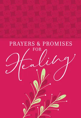 Oraciones y Promesas de Sanación - Prayers & Promises for Healing