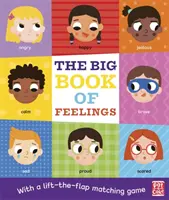 El gran libro de los sentimientos - Un libro de cartón con un juego de parejas que se abre y se cierra - The Big Book of Feelings - A board book with a lift-the-flap matching game