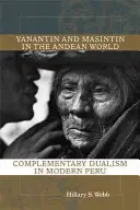 Yanantin y Masintin en el mundo andino: Dualismo complementario en el Perú moderno - Yanantin and Masintin in the Andean World: Complementary Dualism in Modern Peru