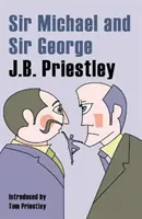 Sir Michael y Sir George - Historia de Comsa y Discus y Los nuevos isabelinos - Sir Michael and Sir George - A Tale of Comsa and Discus and The New Elizabethans