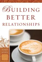 Construir mejores relaciones - Building Better Relationships