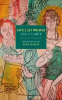 Mujeres difíciles: Memoria de tres - Difficult Women: A Memoir of Three