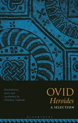 Ovidio, Heroidas: Una selección - Ovid, Heroides: A Selection