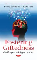 Fomentar la superdotación: retos y oportunidades - Fostering Giftedness - Challenges and Opportunities
