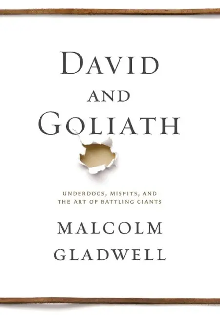 David y Goliat: desvalidos, inadaptados y el arte de enfrentarse a gigantes - David and Goliath - Underdogs, Misfits, and the Art of Battling Giants