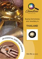 El detective de piedras preciosas: Comprar piedras preciosas y joyas en Tailandia - The Gemstone Detective: Buying Gemstones and Jewellery in Thailand