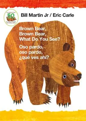 Oso Pardo, Oso Pardo, ¿Qué Ves? / Oso Pardo, Oso Pardo, Qu Ves Ah? (Libro de Tablero Bilingüe - Inglés / Español) - Brown Bear, Brown Bear, What Do You See? / Oso Pardo, Oso Pardo, Qu Ves Ah? (Bilingual Board Book - English / Spanish)