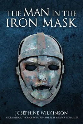 El hombre de la máscara de hierro - La verdad sobre el prisionero más famoso de Europa - Man in the Iron Mask - The Truth about Europe's Most Famous Prisoner