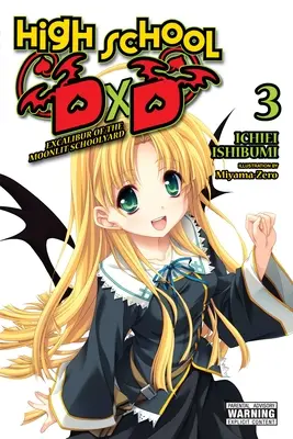 High School DXD, Vol. 3 (Novela ligera): Excalibur del patio iluminado por la luna - High School DXD, Vol. 3 (Light Novel): Excalibur of the Moonlit Schoolyard