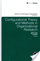 Teoría y métodos configuracionales en la investigación organizativa - Configurational Theory and Methods in Organizational Research