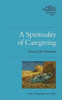 Espiritualidad del cuidado - A Spirituality of Caregiving