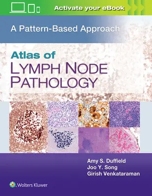 Atlas de patología ganglionar: Un enfoque basado en patrones - Atlas of Lymph Node Pathology: A Pattern Based Approach