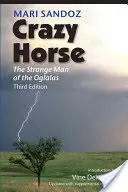 Caballo Loco: el extraño hombre de los oglalas - Crazy Horse: The Strange Man of the Oglalas