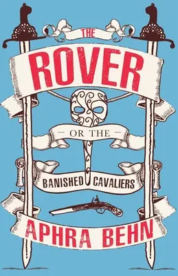 Rover - O los caballeros desterrados - Rover - Or The Banish'd Cavaliers