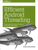 Enhebrado Eficaz en Android - Efficient Android Threading