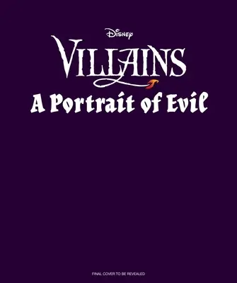 Villanos Disney: Un retrato del mal: Las luminarias más malvadas de la historia (Libros sobre villanos Disney) - Disney Villains: A Portrait of Evil: History's Wickedest Luminaries (Books about Disney Villains)