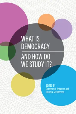 ¿Qué es la democracia y cómo la estudiamos? - What Is Democracy and How Do We Study It?