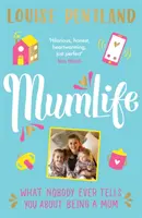 Mumlife: Lo que nadie te cuenta sobre ser madre - Mumlife: What Nobody Ever Tells You about Being a Mum