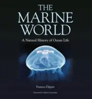El mundo marino: Una historia natural de la vida oceánica - The Marine World: A Natural History of Ocean Life