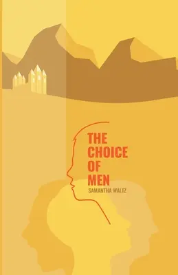 La elección de los hombres - The Choice of Men