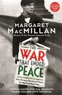 La guerra que acabó con la paz - Cómo Europa abandonó la paz por la Primera Guerra Mundial - War that Ended Peace - How Europe abandoned peace for the First World War