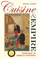 Cocina e Imperio, 43: La cocina en la historia del mundo - Cuisine and Empire, 43: Cooking in World History