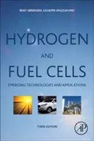 Hidrógeno y Pilas de Combustible: Tecnologías emergentes y aplicaciones (Sorensen (Sorensen) Bent) - Hydrogen and Fuel Cells: Emerging Technologies and Applications (Sorensen (Sorensen) Bent)