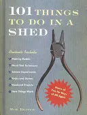 101 cosas que hacer en un cobertizo - 101 Things To Do In A Shed