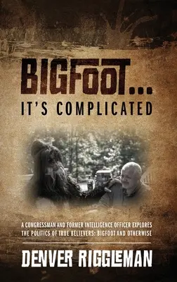 Bigfoot .... Es complicado - Bigfoot .... It's Complicated