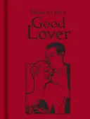 Cómo ser un buen amante - How to Be a Good Lover