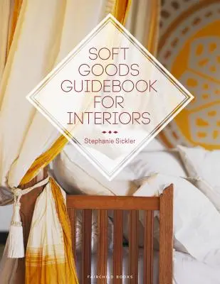 Guía de productos blandos para interiores - Soft Goods Guidebook for Interiors