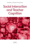 Interacción social y cognición docente - Social Interaction and Teacher Cognition