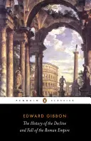 Historia de la decadencia y caída del Imperio Romano - The History of the Decline and Fall of the Roman Empire