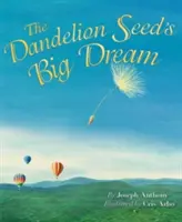 El gran sueño de la semilla de diente de león - The Dandelion Seed's Big Dream