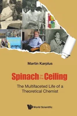 Espinacas en el techo: La polifacética vida de un químico teórico - Spinach on the Ceiling: The Multifaceted Life of a Theoretical Chemist