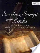 Escribanos, guiones y libros - Scribes, Script, and Books