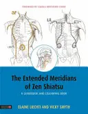 Los Meridianos Ampliados del Shiatsu Zen: Guía y libro para colorear - The Extended Meridians of Zen Shiatsu: A Guidebook and Colouring Book