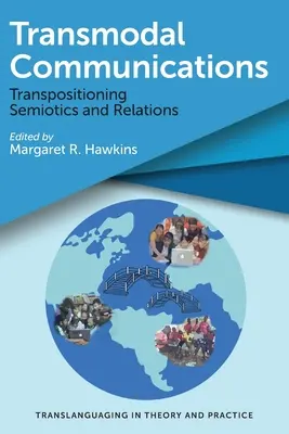 Transmodal Communications: Transposición de semiótica y relaciones - Transmodal Communications: Transpositioning Semiotics and Relations