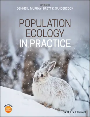 La ecología de poblaciones en la práctica - Population Ecology in Practice