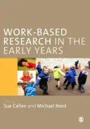 La investigación basada en el trabajo en los primeros años - Work-Based Research in the Early Years