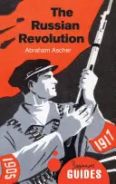 La Revolución Rusa: Guía para principiantes - The Russian Revolution: A Beginner's Guide