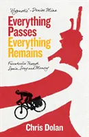 Todo pasa, todo queda - Un viaje por España, la canción y la memoria - Everything Passes, Everything Remains - Freewheelin' Through Spain, Song and Memory