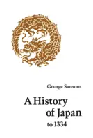 Historia de Japón hasta 1334 - A History of Japan to 1334