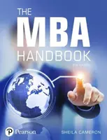 Manual del MBA - Habilidades académicas y profesionales para dominar la gestión - MBA Handbook - Academic and Professional Skills for Mastering Management