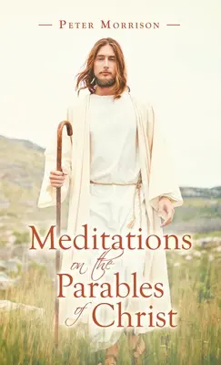 Meditaciones sobre las parábolas de Cristo - Meditations on the Parables of Christ