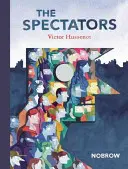 Los espectadores - The Spectators