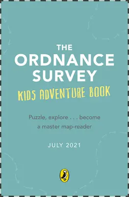 El libro de aventuras para niños de Ordnance Survey - The Ordnance Survey Kids' Adventure Book