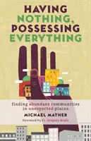 No tener nada, poseerlo todo: encontrar comunidades abundantes en lugares inesperados - Having Nothing, Possessing Everything: Finding Abundant Communities in Unexpected Places