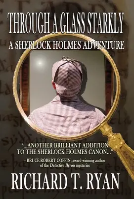 A través de un cristal: Una aventura de Sherlock Holmes - Through A Glass Starkly: A Sherlock Holmes Adventure